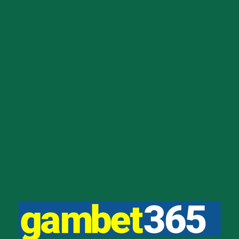 gambet365