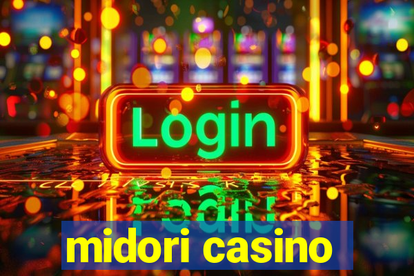 midori casino