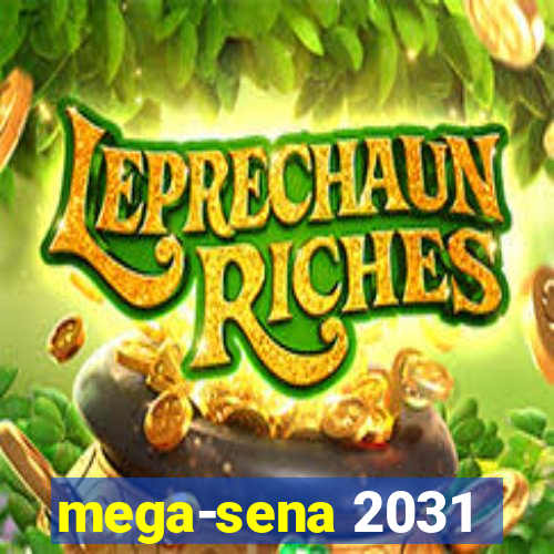 mega-sena 2031