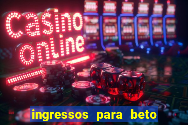 ingressos para beto carrero world