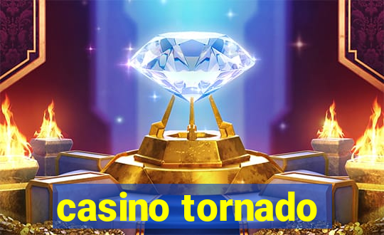 casino tornado