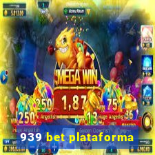 939 bet plataforma