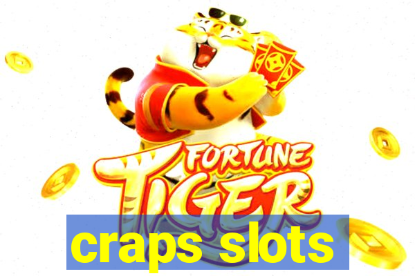 craps slots