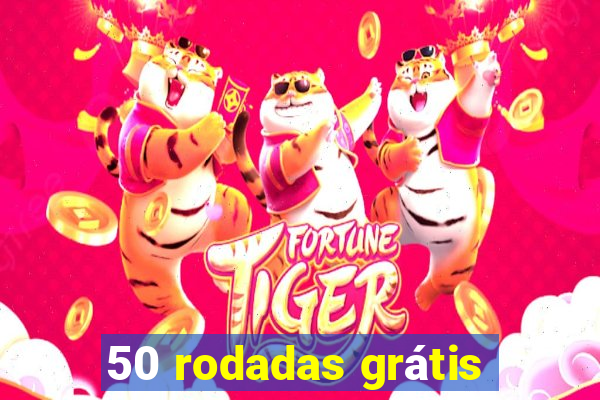 50 rodadas grátis