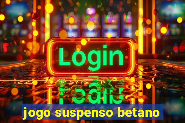 jogo suspenso betano