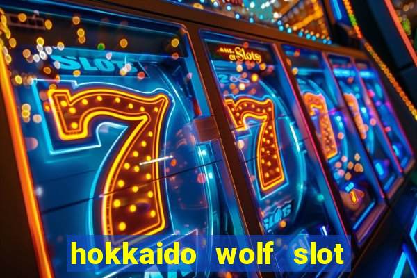 hokkaido wolf slot free play