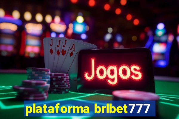 plataforma brlbet777