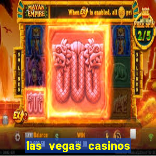 las vegas casinos slot machines