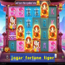 jogar fortune tiger pg demo