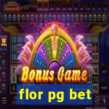 flor pg bet