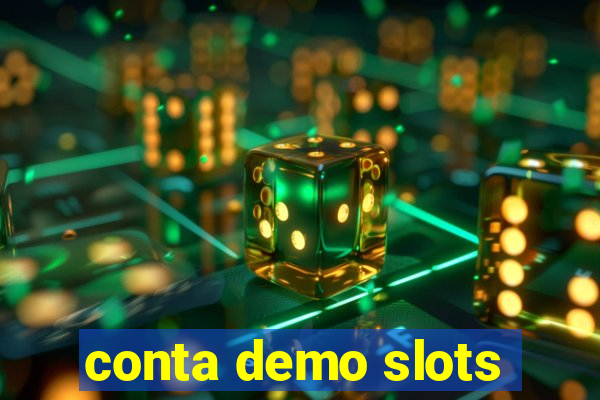 conta demo slots