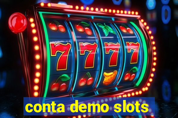 conta demo slots