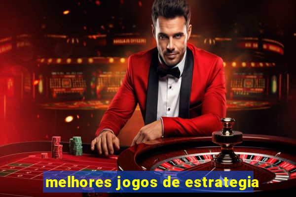 melhores jogos de estrategia