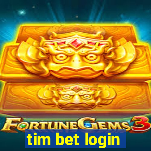 tim bet login