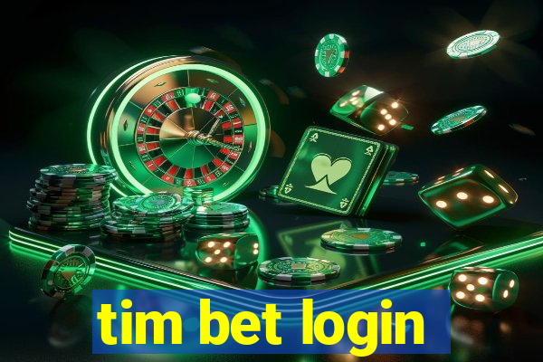 tim bet login