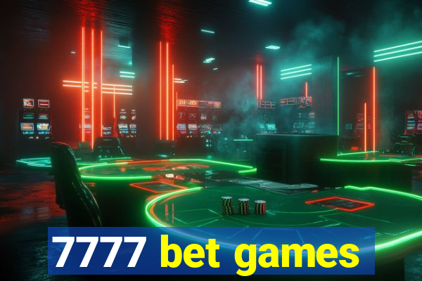 7777 bet games