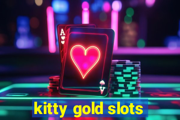 kitty gold slots