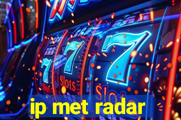 ip met radar