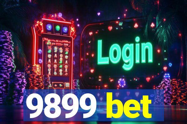 9899 bet