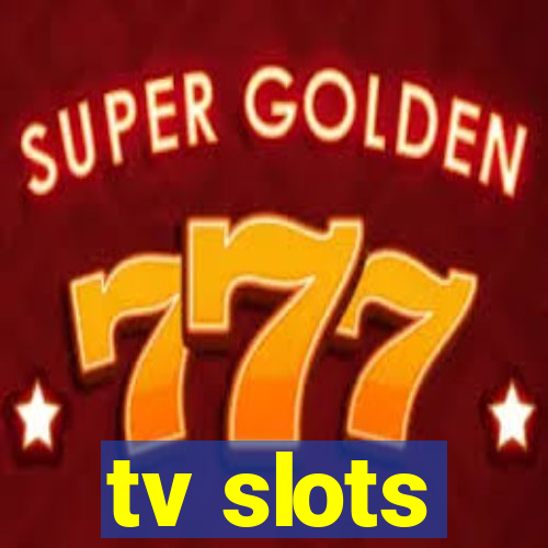 tv slots