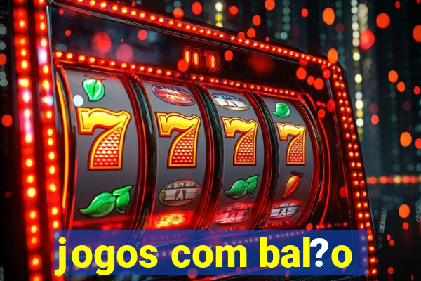 jogos com bal?o