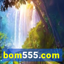 bom555.com plataforma de jogos