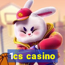 1cs casino