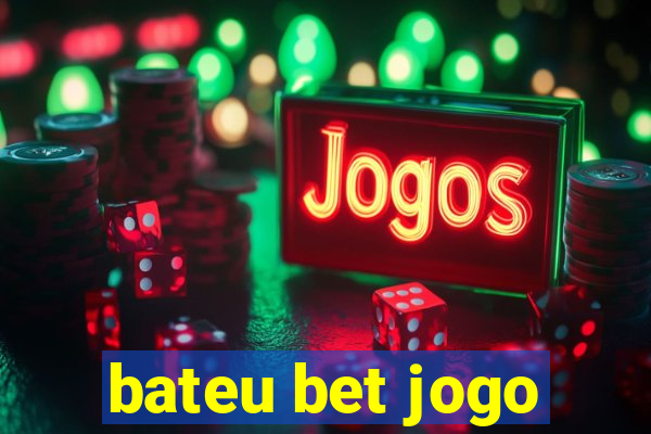 bateu bet jogo