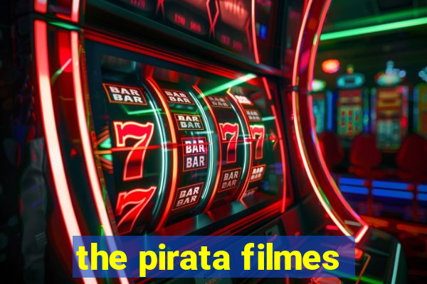 the pirata filmes