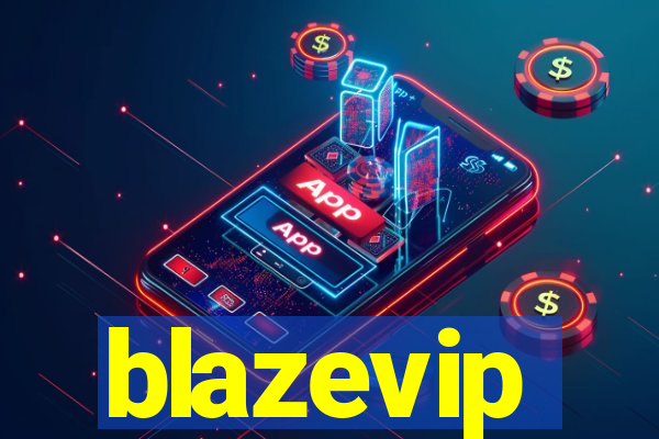 blazevip