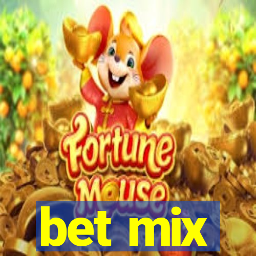 bet mix