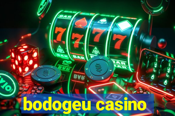 bodogeu casino