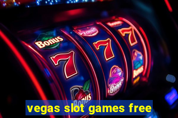 vegas slot games free