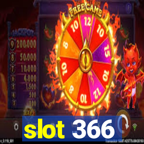 slot 366