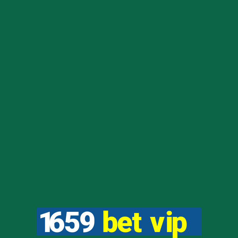 1659 bet vip