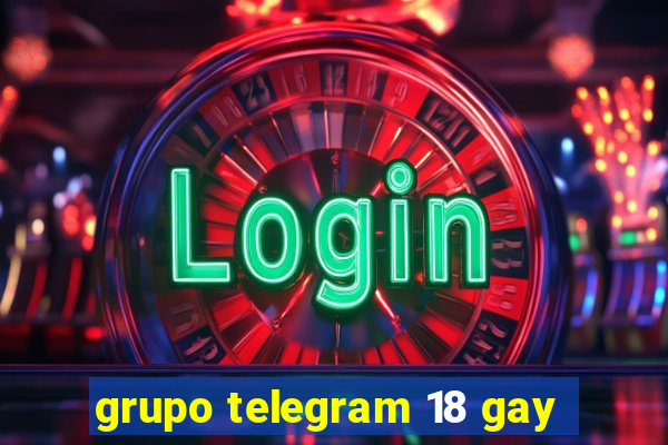 grupo telegram 18 gay