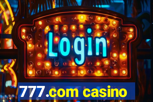 777.com casino