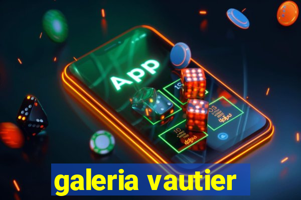 galeria vautier