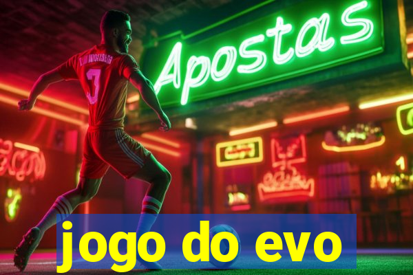 jogo do evo