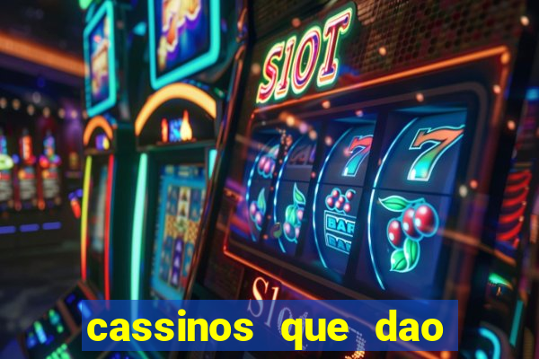 cassinos que dao bonus sem deposito