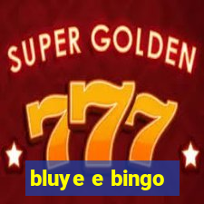 bluye e bingo