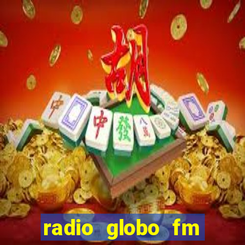 radio globo fm 90.1 salvador bahia