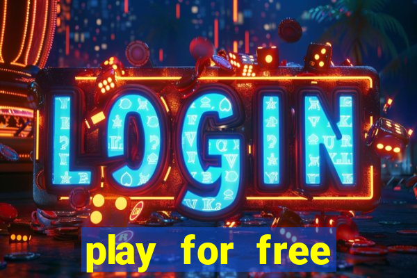 play for free slots games