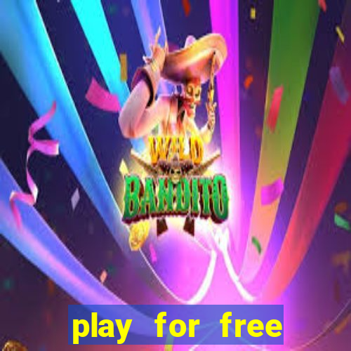 play for free slots games