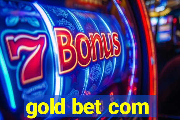 gold bet com