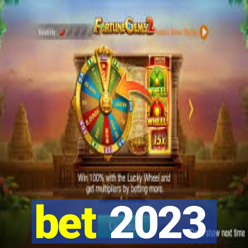 bet 2023