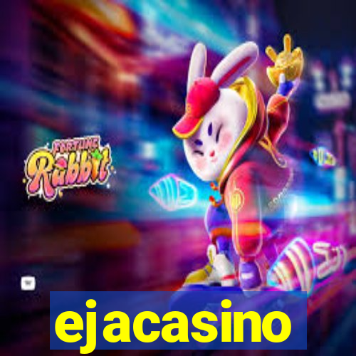 ejacasino