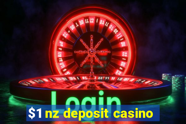 $1 nz deposit casino