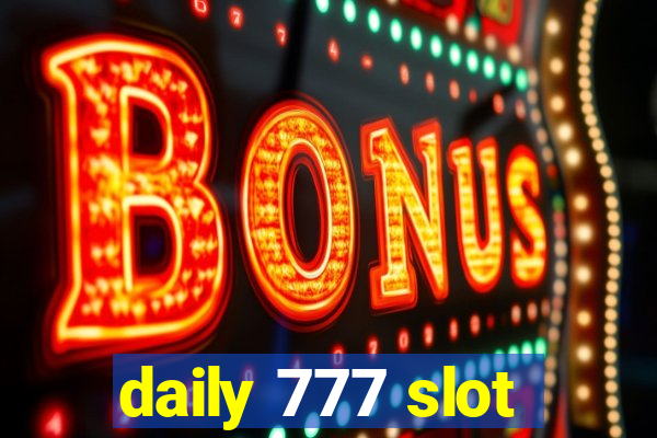 daily 777 slot