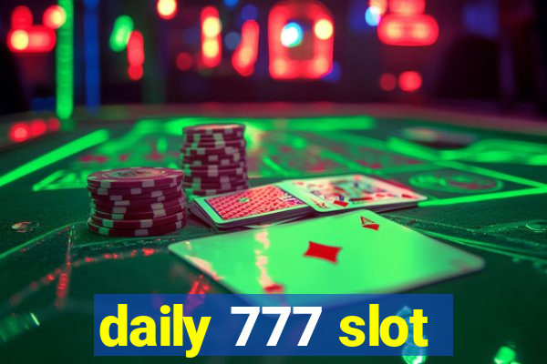 daily 777 slot